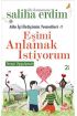  404 Eşimi Anlamak İstiyorum / Aile İçi İletişimin Temelleri 1