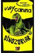  404 Vay Canına: Dinozorlar