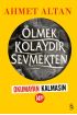  404 Ölmek Kolaydır Sevmekten (Okumayan Kalmasın)