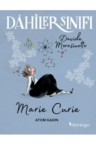  404 Dahiler Sınıfı: Marie Curie - Atom Kadın