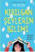  404 Kırılgan Şeylerin Bilimi - Yumurtalar Kırılabilir Umut Asla