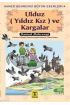  404 Ulduz (Yıldız Kız) ve Kargalar - Samed Behrengi Bütün Eserleri 4