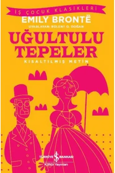  404 Uğultulu Tepeler (Kısaltılmış Metin)