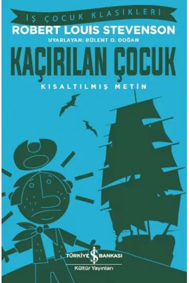  404 Kaçırılan Çocuk - İş Çocuk Klasikleri - Kısaltılmış Metin