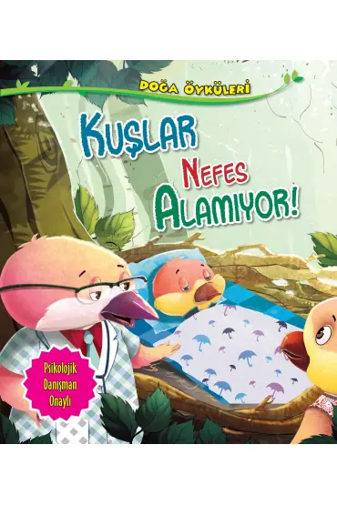  404 Kuşlar Nefes Alamıyor - Doğa Öyküleri