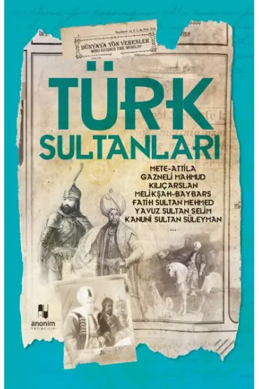  404 Türk Sultanları - Dünyaya Yön Verenler