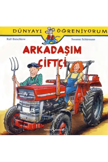  404 Dünyayı Öğreniyorum - Arkadaşım Çiftçi