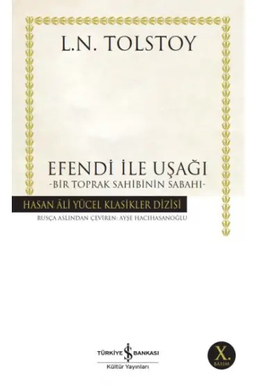  404 Efendi ile Uşağı - Bir Toprak Sahibinin Sabahı - Hasan Ali Yücel Klasikleri