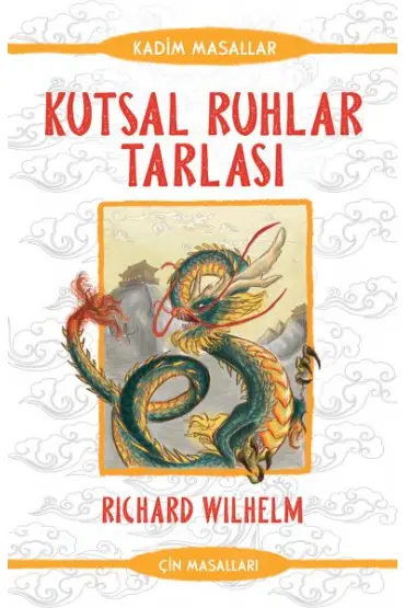  404 Kutsal Ruhlar Tarlası - Kadim Masallar - Çin Masalları