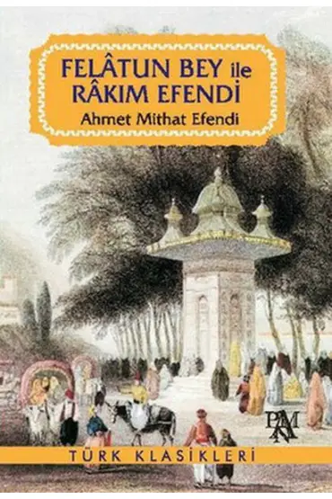  404 Felatun Bey ile Rakım Efendi