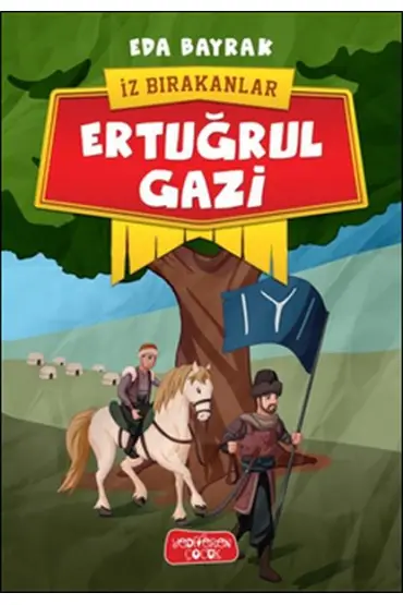  404 İz Bırakanlar - Ertuğrul Gazi