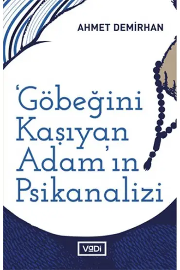  404 Göbeğini Kaşıyan Adamın Psikanalizi - Toplum Serisi