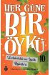  404 Fedakarlık ve İyilik Öyküleri - Her Güne Bir Öykü 10