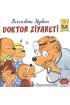  404 Doktor Ziyareti / Berenstain Ayıları İlk Okuma Kitaplarım