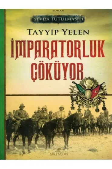  404 Sevda Tutulması 1 - İmparatorluk Çöküyor