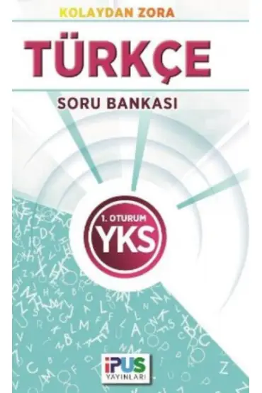  404 İpus YKS Türkçe Soru Bankası Kolaydan Zora 1. Oturum