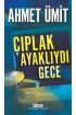  404 Çıplak Ayaklıydı Gece