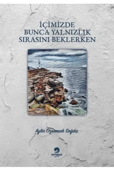  404 İçimizdeki Bunca Yalnızlık Sırasını Beklerken