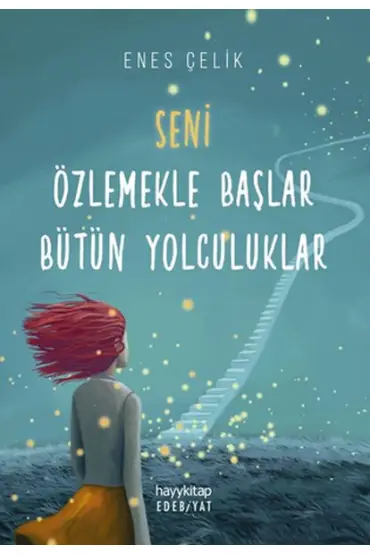  404 Seni Özlemekle Başlar Bütün Yolculuklar