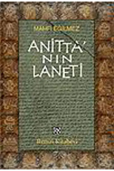  Anitta’nın Laneti