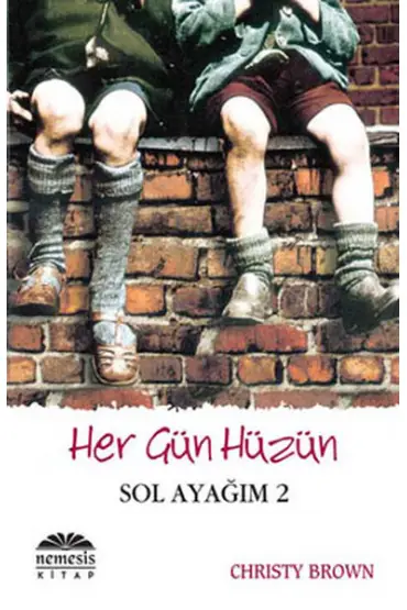  Sol Ayağım 2 Her Gün Hüzün