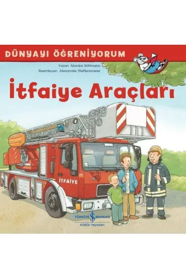  İtfaiye Araçları - Dünyayı Öğreniyorum