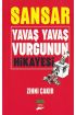  Sansar Yavaş Yavaş Vurgunun Hikayesi!