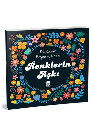  Renklerin Aşkı - Büyüklere Boyama Kitabı