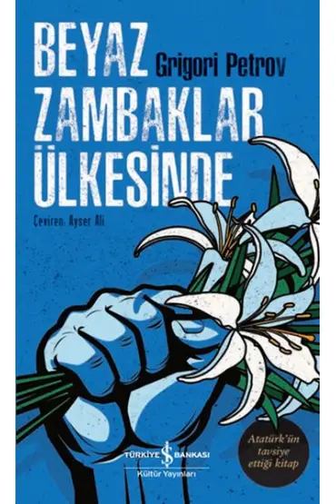  Beyaz Zambaklar Ülkesinde