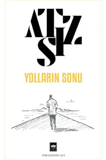  Yolların Sonu