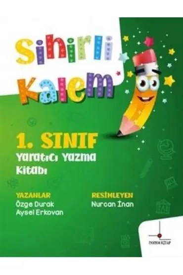  1. Sınıf Yaratıcı Yazma Kitabı - Sihirli Kalem