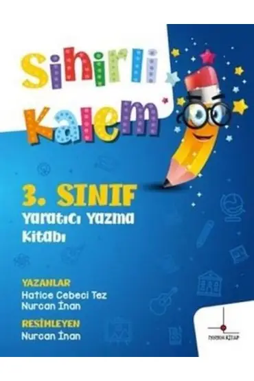  3. Sınıf Yaratıcı Yazma Kitabı - Sihirli Kalem