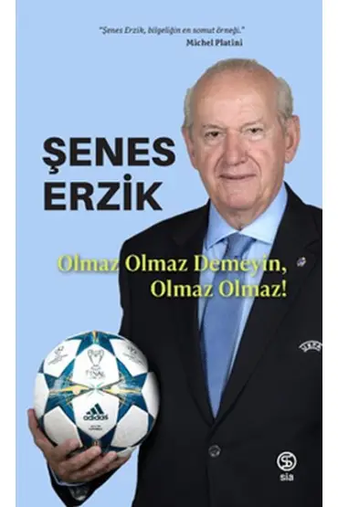  Olmaz Olmaz Demeyin, Olmaz Olmaz!