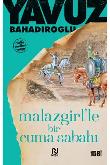  Malazgirt’te Bir Cuma Sabahı