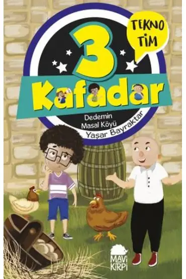  3 Kafadar Tekno Tim - Dedemin Masal Köyü