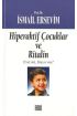  Hiperaktif Çocuklar ve Ritalin  Evet mi, Hayır mı?