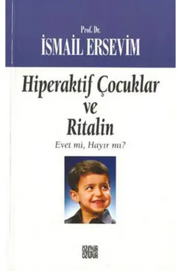  Hiperaktif Çocuklar ve Ritalin  Evet mi, Hayır mı?