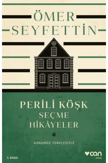  Perili Köşk ve Seçme Hikayeler (Günümüz Türkçesiyle)