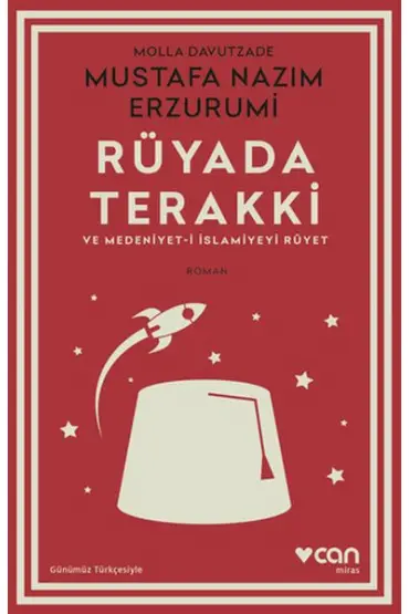  Rüyada Terakki ve Medeniyet-i İslamiyeyi Rüyet (Günümüz Türkçesiyle)