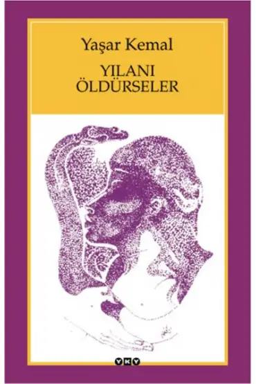  Yılanı Öldürseler