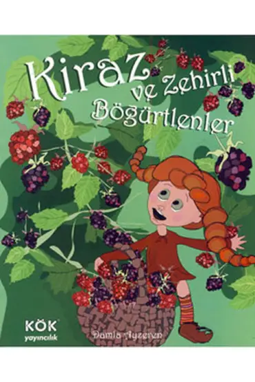  Kiraz ve Zehirli Böğürtlenler (Ciltli)