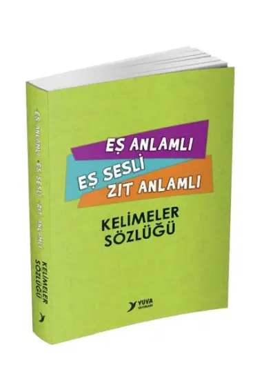  Yuva Eş Anlamlı Eş Sesli Zıt Anlamlı Kelimeler Sözlüğü