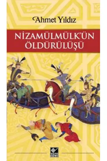  Nizamülmülk'ün Öldürülüşü