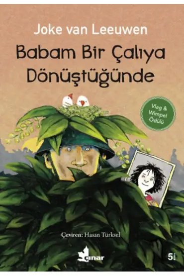  Babam Bir Çalıya Dönüştüğünde