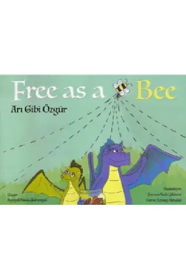  Free As a Bee - Arı Gibi Özgür