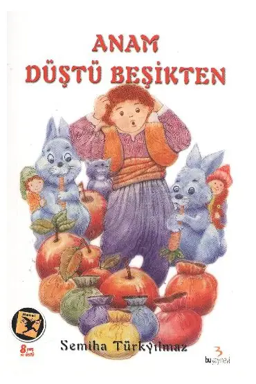  Anam Düştü Beşikten