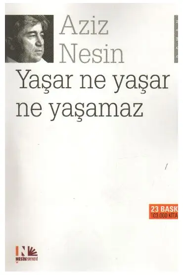  Yaşar Ne Yaşar Ne Yaşamaz