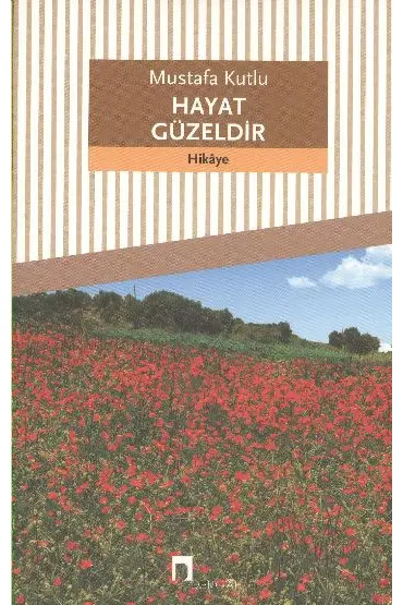  Hayat Güzeldir