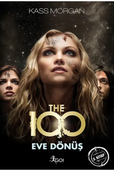  The 100 - 3. Kitap - Eve Dönüş