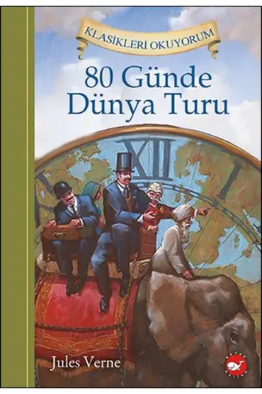  Klasikleri Okuyorum - 80 Günde Dünya Turu